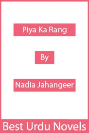Piya ka rang novel by nadia jahangeer
