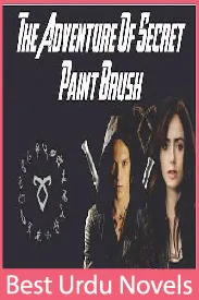 The Adventure Of Secret Paint Brush Novel By Areeba Shahid