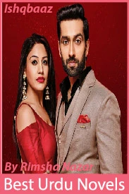 Ishqbaaz Novel By Rimsha Nazar Episode 1