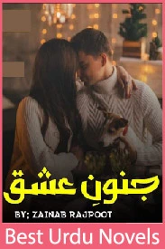 Junoon E ishq Novel By Zainab Rajpoot