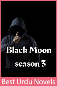 Black Moon Novel Season 3 By Nisha Umer
