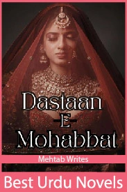 Dastan e Mohabbat Novel By Mehtab Writes