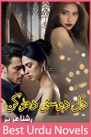 Dil Dosti Dharkan Novel By Rashna Aziz
