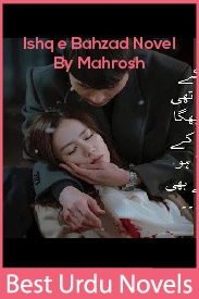 ishq e bahzad novel by mahrosh