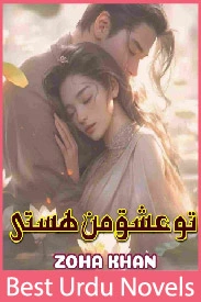 Tu Ishq Man Hasti Novel By Zoha Khan