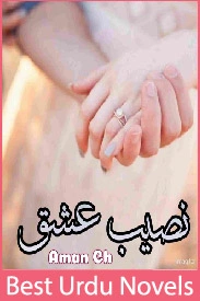 Naseeb e Ishq Novel By Aman Chaudhary
