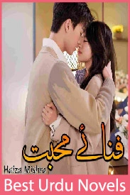 Fana e Mohabbat Novel By Haiza Mishra
