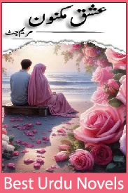 Ishq e Maknoon Novel By Maryam Jutt