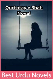 Qurbat e Shah Novel By Adeeba Writes