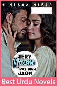 Tere Naam Pe mar Jao Novel By S Merwa Mirza