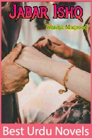 Jabar Ishq Novel By Wania Maqsood