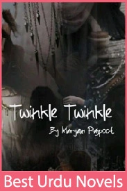 Twinkle Twinkle Novel By Maryam Rajpoot