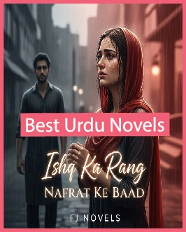 Ishq Ka Rang Nafrat Ke Baad Novel