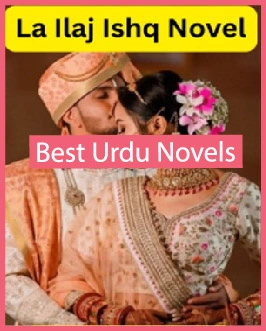 La Ilaj Ishq Novel