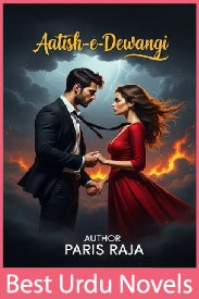 Aatish e Dewangi Novel By Paris Raja
