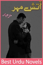 Aatish e Mehar Novel By Munazza Niaz Novel