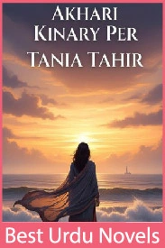 Akhari Kinary Per Novel By Tania Tahir