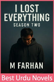 I Lost Everything Season 2 Novel By M Farhan