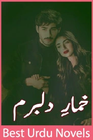 Khumar e Dilbaram Novel By Maryam Rajpoot