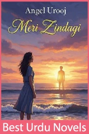 Meri Zindagi Novel By Angel Urooj