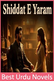 Shiddat e Yaram Novel By Areej Shah