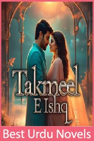 Takmeel e Ishq Novel By Kitabnagri