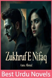 Zukhruf e Nifaq Novel By Asma Ahmad
