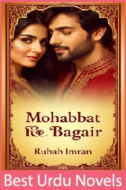 mohabbat ke bagair novel by rubab imran