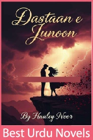 Dastaan e Junoon Novel By Haaley Noor
