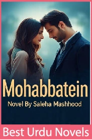 Mohabbatein Novel By Saleha Mashhood
