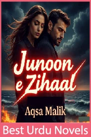 junoon e zihaal novel by aqsa malik