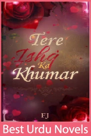 tere ishq ka khumar novel by FJ