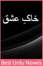 Khak e Ishq Novel By Shahana Rukhsar
