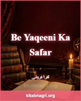 Be Yaqeeni Ka Safar Novel